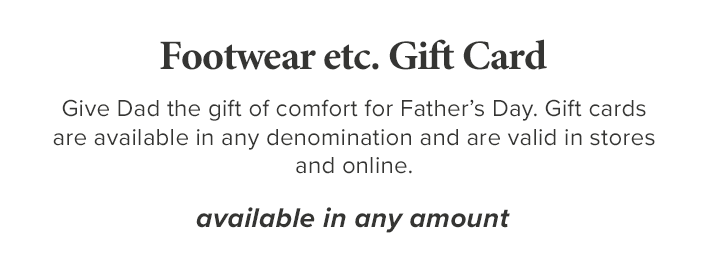 Footwear etc. Gift Card • Available in any amount